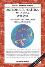 Astrología Política Mundial 2004-2050 Luis Sobrino Aranda