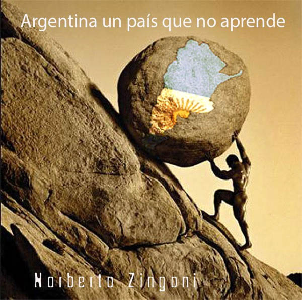 Argentina un pais q no aprende